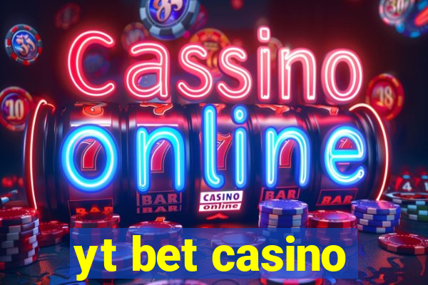 yt bet casino